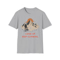 Look Up. Keep Climbing. | Mountaineering T-Shirt